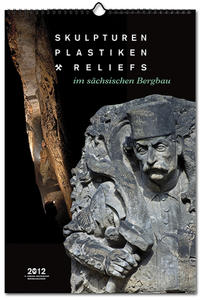 Plastiken, Skulpturen und Reliefs im sächsischen Bergbau