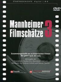 Mannheimer Filmschätze 3