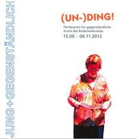 (Un-) Ding! Jung + Gegenständlich