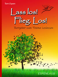 Lass los! Flieg.Los! (Buch)