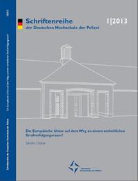 Die Europäische Union auf dem Weg zu einem einheitlichen Strafverfolgungsraum?