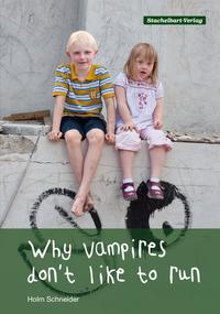 Why vampires don't like to run