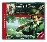 Karl Stülpner – Robin Hood der sächsischen Wälder