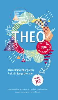 THEO – Berlin-Brandenburgischer Preis für Junge Literatur 2017