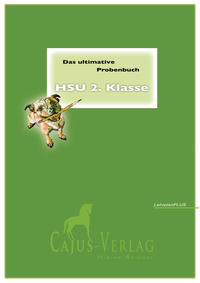 Das ultimative Probenbuch HSU 2. Klasse. LehrplanPlus