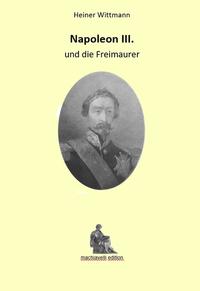 Napoleon III und die Freimaurer