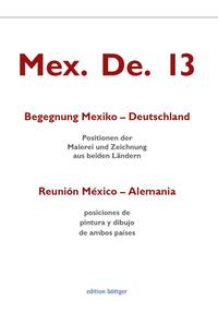 Mex. De. 13. Begegnung Mexiko – Deutschland. Reunión México-Alemania