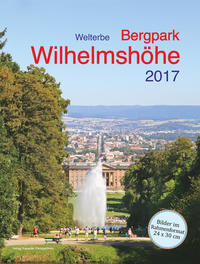 Welterbe Bergpark Wilhelmshöhe 2017