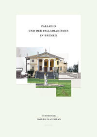 Palladio und der Palladianismus in Bremen