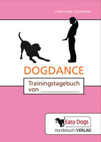 Hunde-Trainingstagebuch Dogdance