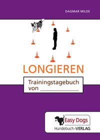 Hunde-Trainingstagebuch Longieren