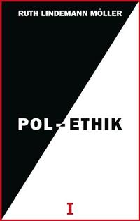 Pol-Ethik I