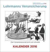 Lohrmanns Verunsicherung: Der Wandkalender 2016