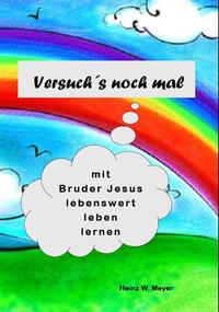 Versuch´s noch mal