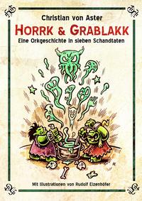 Horrk und Grablakk