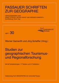 Studien zur geographischen Tourismus- und Regionalforschung