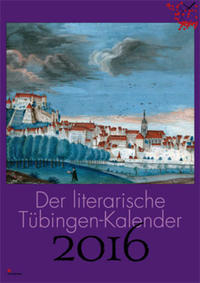 Der literarische Tübingen-Kalender 2016