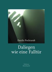 Daliegen wie eine Falltür