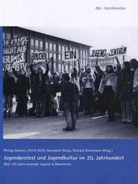 Jugendprotest und Jugendkultur im 20. Jahrhundert