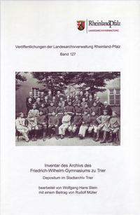 Inventar des Archivs des Friedrich-Wilhelm-Gymnasiums zu Trier