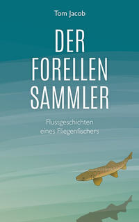 Der Forellensammler