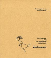 Rudi Hurzlmeier, Ernst Kahl, Eva Muggenthaler, Michael Sowa - Zeichnungen