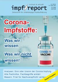 impf-report Nr. 128/129: Corona-Impfstoffe: Was wir wissen, was wir nicht wissen