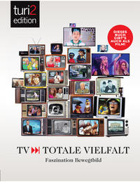 turi2 edition - TV - Totale Vielfalt
