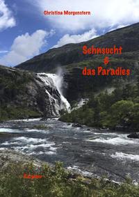 Sehnsucht und das Paradies