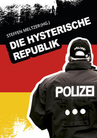 Die hysterische Republik