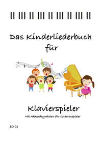 Das Kinderliederbuch für Klavierspieler