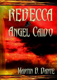 Rebecca, Angel Caido