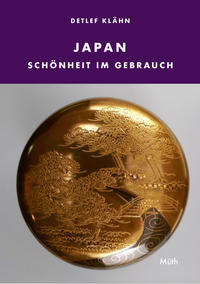 Japan - Schönheit im Gebrauch