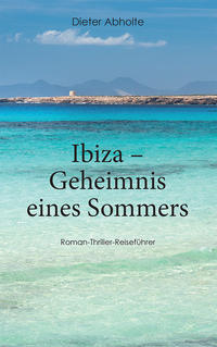 Ibiza – Geheimnis eines Sommers