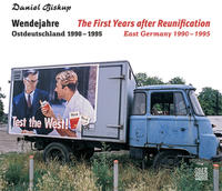 Wendejahre/The First Years after Reunification