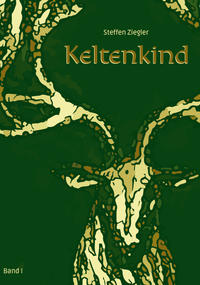 Keltenkind - Band I