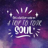 Get a better way on A TRIP TO YOUR SOUL