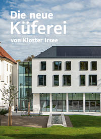 Die neue Küferei von Kloster Irsee - Cover