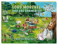 Lord Morchel und das Sommerfest