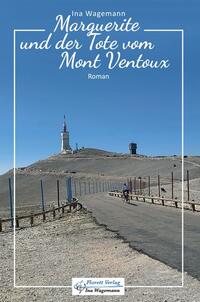 Marguerite und der Tote vom Mont Ventoux