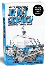 Käpt'n Fantastikoo: Auf nach Carbonara!