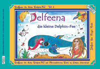 Delfeena / Delfeena die kleine Delphin-Fee Teil 1 - Buch und Kuscheltier