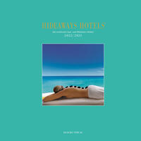 Hideaways Hotels. Die schönsten Spa- und Wellness-Hotels / 2022/2023