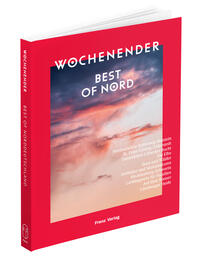 Wochenender: Best of Nord