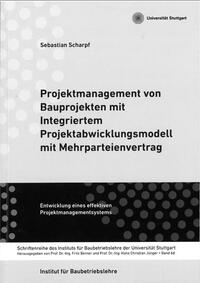 Projektmanagement von Bauprojekten mit Integriertem Projektabwicklungsmodell mit Mehrparteienvertrag