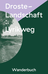 Droste-Landschaft : Lyrikweg