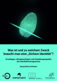 Was ist und zu welchem Zweck braucht man eine „Sichere Identität“?