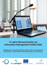 15 Jahre Wissenstransfer am Information Management Institut (IMI)