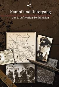 Kampf und Untergang der 6. Luftwaffen-Felddivision