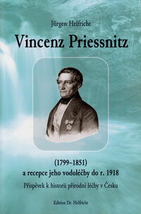 Vincenz Priessnitz (1799–1851) a recepce jeho vodoléčby do r. 1918